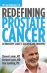 Steven Lamm, Herbert Lepor, Dan Sperling - Redefining Prostate Cancer