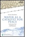 Ahmed Abukhater, Ahmed (Pitney Bowes Business Insight Abukhater, Abukhater Ahmed - Water As a Catalyst for Peace