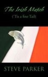 Steve Parker - The Irish Match