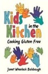 Janet Wheelock Balsbaugh - Kids In The Kitchen