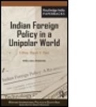 Harsh V. Pant, Harsh V. (Professor Pant, Harsh V. Pant, Pant Harsh V. - Indian Foreign Policy in a Unipolar World