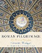 Elizabeth Lev, George Weigel, Stephen Weigel, Stephen Weigel - Roman Pilgrimage