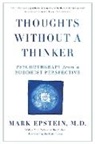 Mark Epstein - Thoughts Without a Thinker
