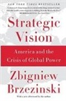Zbigniew Brzezinski - Strategic Vision