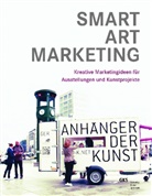 Vanessa Gashi, Lena Hartmann, Stefanie Zobel, Ingo Maas - SMART ART MARKETING
