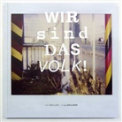 Thomas Kellner, Thomas Kellner - Wir sind das Volk!