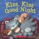 Rebecca (ILT) Elliott, Kenn Nesbitt, Kenn/ Elliott Nesbitt, Rebecca Elliott - Kiss Kiss Good Night
