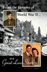 Edith V. Landis - From the Horrors of World War II to a Great Love Story