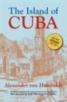 Alexander von Humboldt - The Island of Cuba