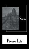 Loti, Pierre Loti - Siam