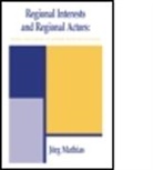 Joerg (Aston University Mathias, Joerg (Aston University) Mathias, Jorg Mathias, Jorg (Aston University Mathias, Jorg (Aston University) Mathias, Jorg (Lecturer in German and European Pol Mathias... - Regional Interests and Regional Actors