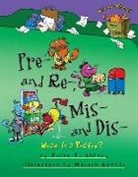 Brian P. Cleary, Brian P./ Goneau Cleary, Martin Goneau - Pre- and Re-, Mis- and Dis-