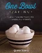 Yvonne Ruperti, Evan Sung - One Bowl Baking