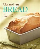 Ellen Brown - Gluten-Free Bread
