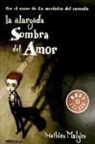 Sofía Tros de Llarduya Guerendiain - La alargada sombra del amor