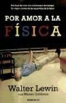 Warren Goldstein, Walter Lewin - Por amor a la física