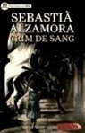 Sebastià Alzamora, Sebastià . . . [et al. ] Alzamora - Crim de sang