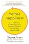Shawn Achor - Before Happiness