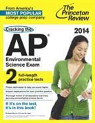 Tim Ligget, Angela Morrow, Princeton Review, Princeton Review (COR) - Princeton Review Cracking the AP Environmental Science Exam, 2014