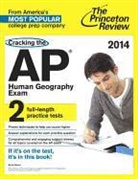 Princeton Review, Princeton Review (COR), Princeton Review - Princeton Review Cracking the AP Human Geography Exam, 2014