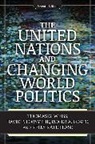 Forsythe, Roger Coate, Roger A. Coate, David Forsythe, David P. Forsythe, Kelly-Kate Pease... - The United Nations and Changing World Politics
