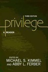 Abby L. Ferber, Michael S. Kimmel, Michael S. Ferber Kimmel, Michael S./ Ferber Kimmel, Abby L. Ferber, Michael S. Kimmel - Privilege
