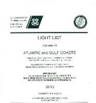 U S Coast Guard - Light List, Volume 3: Atlantic and Gulf Coasts 2013