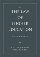 Kapli, William Kaplin, William A Kaplin, William A. Kaplin, William A. Lee Kaplin, KAPLIN WILLIAM A LEE BARBARA A... - Law of Higher Education