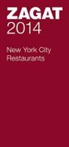 Zagat Survey, Zagat Survey (COM), Carol Diuguid, Curt Gathje, Zagat, Zagat Survey - New York City Restaurants 2014