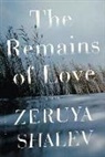 Tseruyah Shaleov, Zeruya Shalev - The Remains of Love
