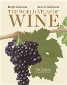 Hugh Johnson, Jancis Robinson - The World Atlas of Wine 7th Edition