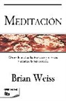 Brian Weiss, Brian Leslie Weiss - Meditacion / Meditation