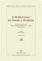 Cosimo Ceccuti, Santoro Italico - Il Mediterraneo Tra Oriente E Occidente: Atti del Seminario Di Studi. Firenze, Fondazione Spadolini Nuova Antologia, 2 Dicembre 2011