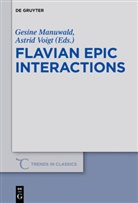 Gesin Manuwald, Gesine Manuwald, Voigt, Voigt, Astrid Voigt - Flavian Epic Interactions