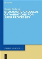 Yasushi Ishikawa - Stochastic Calculus of Variations for Jump Processes