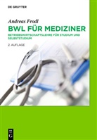 Andreas Frodl - BWL für Mediziner