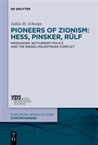 Julius H Schoeps, Julius H. Schoeps - Pioneers of Zionism: Hess, Pinsker, Rülf