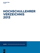 De Gruyter - Hochschullehrer Verzeichnis - 2013/Band 2: Fachhochschulen Deutschland