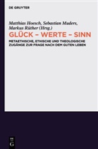 Matthias Hoesch, Sebastia Muders, Sebastian Muders, Markus Rüther - Glück - Werte - Sinn