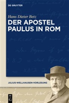 Hans D. Betz, Hans Dieter Betz - Der Apostel Paulus in Rom