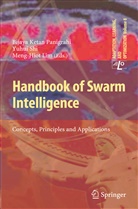 Meng-Hiot Lim, Bijaya Ketan Panigrahi, Yuhu Shi, Yuhui Shi - Handbook of Swarm Intelligence