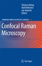 Thomas Dieing, Ola Hollricher, Olaf Hollricher, Jan Toporski - Confocal Raman Microscopy