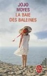 Hortense de Chabaneix, JOJO MOYES, J. Moyes, Jojo Moyes, Jojo (1969-....) Moyes, Moyes-j - La baie des baleines