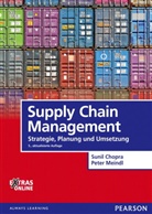 Sunil Chopra, Sunil (Prof. Chopra, Sunil (Prof.) Chopra, Peter Meindl, Peter (Prof. Dr.) Meindl - Supply Chain Management