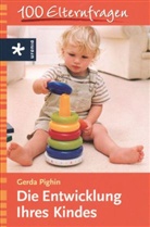 Gerda Pighin - Die Entwicklung Ihres Kindes