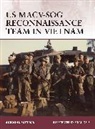 Gordon L Rottman, Gordon L. Rottman, Brian Delf - US MACV-SOG Reconnaissance Team in Vietnam