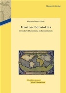 Melanie M. Lörke, Melanie Maria Lörke - Liminal Semiotics