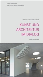 Katink Corts, Katinka Corts, Jør Himmelreich, Jørg Himmelreich, Roderick Hönig, Thomas Müller... - Kunst und Architektur im Dialog