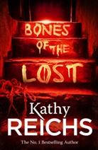 Reichs Kathy, Kathy Reichs - Bones of the Lost