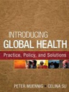 P Muennig, Pete Muennig, Peter Muennig, Peter (Columbia University Muennig, Peter Su Muennig, MUENNIG PETER SU CELINA... - INTRODUCING GLOBAL HEALTH PRACTIC